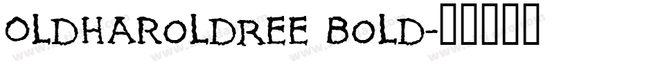 OldHaroldRee Bold字体转换